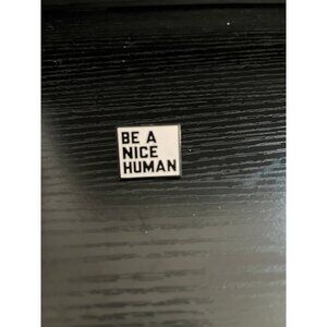 Enamel Pin Be A Nice Human